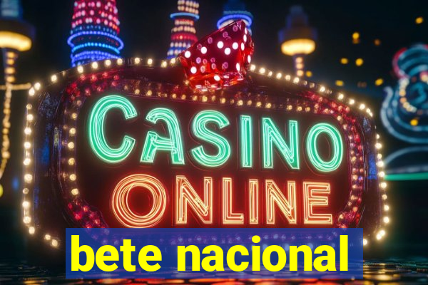bete nacional